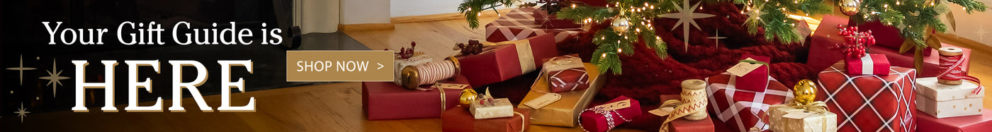 Your Gift Guide is Here Shop Now >