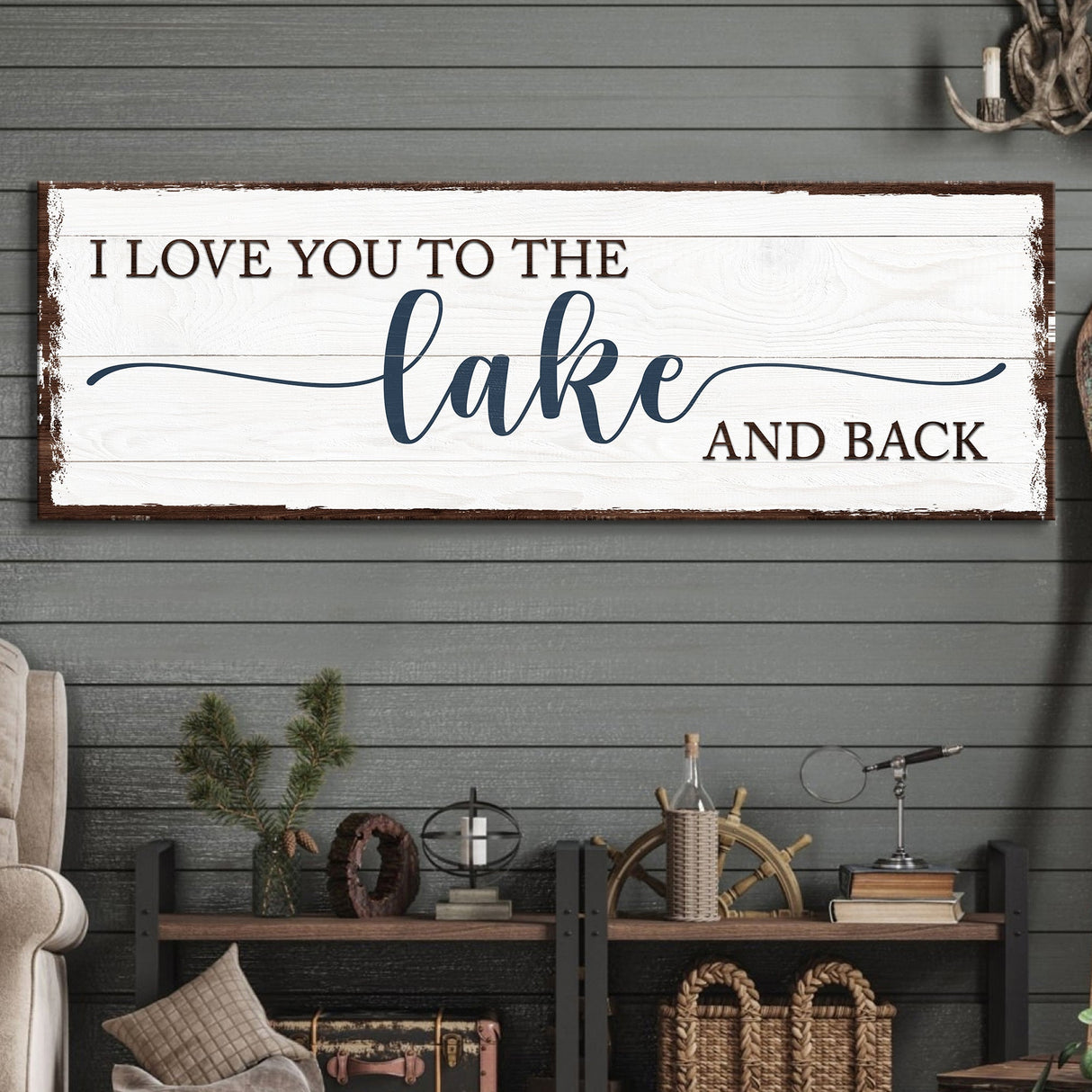 Love You To The Lake And Back Sign