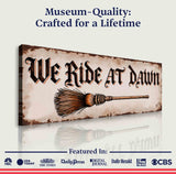 We Ride At Dawn Halloween Wall Sign