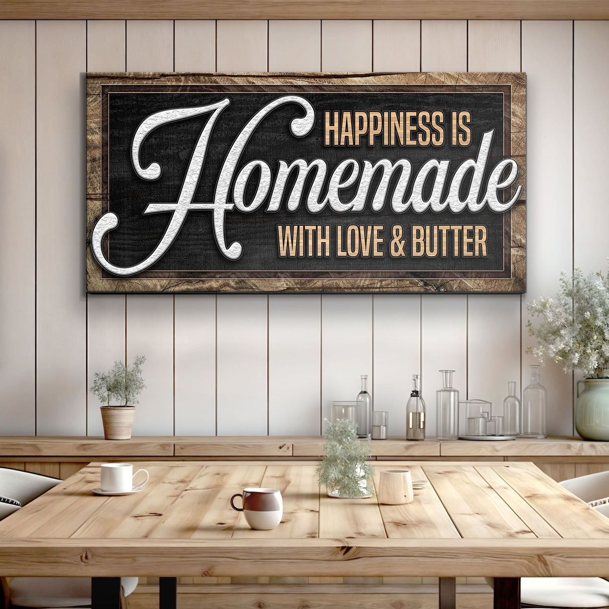 Happiness Is Homemade With Love And Butter