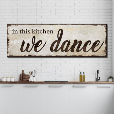 In This Kitchen We Dance Sign