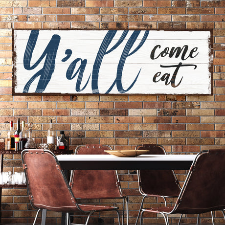Y'all Come Eat Kitchen Sign