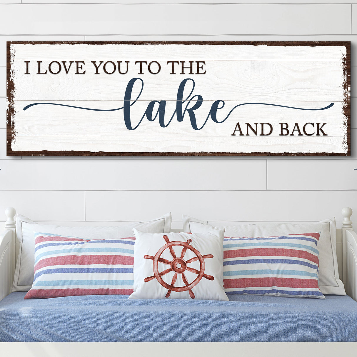 Love You To The Lake And Back Sign